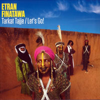 Etran Finatawa - Tarkat Tajje - Let's Go