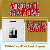 Chapman, Michael - Window, 1971 + Wrecked Again, 1972 (CD 1: Window)