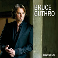 Guthro, Bruce - Beautiful Life