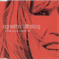 Agnetha Faltskog - If I Thought You'd Ever Change Your Mind (Maxi-Single)