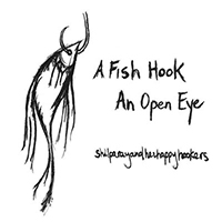 Shilpa Ray - A Fish Hook An Open Eye