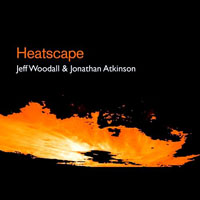 Woodall, Jeff - Jeff Woodall & Jonathan Atkinson - Heatscape (Single)