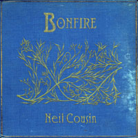 Cousin, Neil - Bonfire