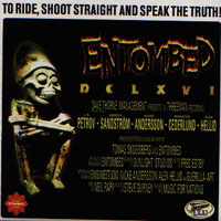 Entombed - DCLXVI - To Ride, Shoot Straight and Speak the Truth! (Digipack) (CD 1: Album)