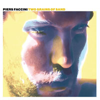Faccini, Piers - Two Grains Of Sand