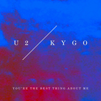Kygo - You're The Best Thing About Me (U2 Vs. KYGO) (Single)