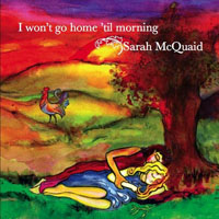 McQuaid, Sarah - I Won't Go Home Til Morning