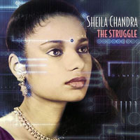 Chandra, Sheila - The Struggle