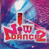 Now That's What I Call Music! (CD Series) - Now Dance 2 (Canadian Edition)