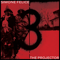 Felice, Simone - The Projector