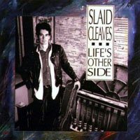 Cleaves, Slaid - Life's Other Side