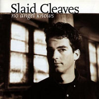 Cleaves, Slaid - No Angel Knows