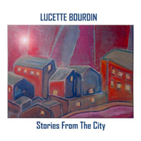 Bourdin, Lucette - Stories From The City