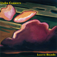 Bourdin, Lucette - Under Currents