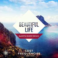 Lost Frequencies - Beautiful Life (Gareth Emery Remixes) (Single)