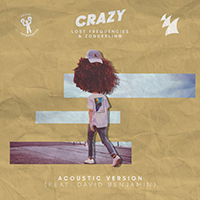 Lost Frequencies - Crazy (acoustic version - feat. Zonderling & David Benjamin) (Single)