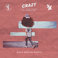 Lost Frequencies - Crazy (Dash Berlin remix) (Single) 