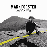 Mark Forster - Auf dem Weg (Single)