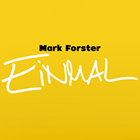 Mark Forster - Einmal (Single)