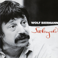 Biermann, Wolf - Seelengeld (CD 1)
