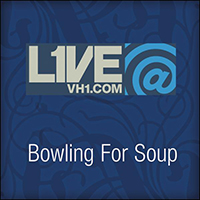Bowling For Soup - Live@VH1.Com