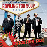 Bowling For Soup - The Great Burrito Extortion Case (Russian Edition)