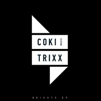 Coki - Heights (EP) (feat. Trixx)