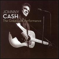 Johnny Cash - The Great Lost Performance - Live At The Paramount Theatre