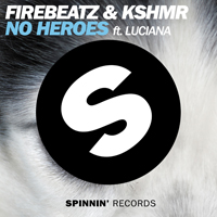 KSHMR - No Heroes feat. Luciana (Single)