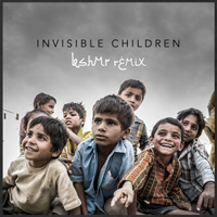 KSHMR - Invisible Children (KSHMR Remix) [Single]