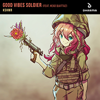KSHMR - Good Vibes Soldier (with Head Quattaz) (Single)