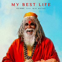 KSHMR - My Best Life (with Mike Waters) (Single)