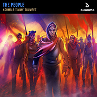 KSHMR - The People (feat. Timmy Trumpet) (Single)