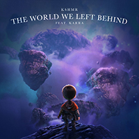 KSHMR - The World We Left Behind (with KARRA) (Single)