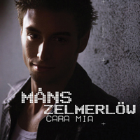 Zelmerlow, Mans - Cara Mia (EP)