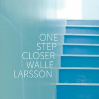 Larsson, Walle - One Step Closer