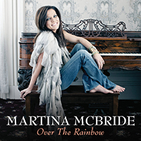 Martina McBride - Over The Rainbow (Single)
