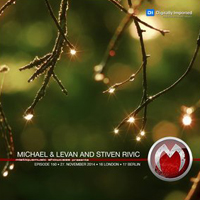 Mistique Music Showcase (Radioshow) - MistiqueMusic Showcase 150 (2014-11-27): Michael & Levan And Stiven Rivic