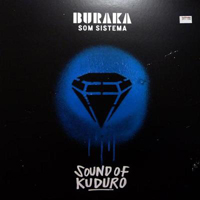 Buraka Som Sistema - Sound Of Kuduro (Drop The Lime Mix)