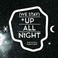 Buraka Som Sistema - (We Stay) Up All Night