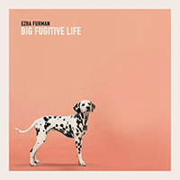 Furman, Ezra - Big Fugitive Life (EP)
