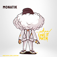 Monatik - LOVE IT 