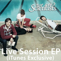 We Are Scientists - Live Session (Itunes Exclusive)