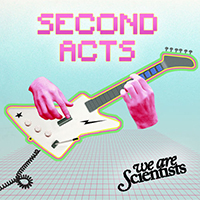 We Are Scientists - Second Acts (Single)