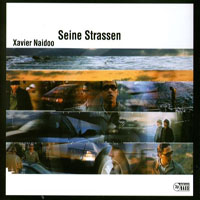 Xavier Naidoo - Seine Strassen (Single)