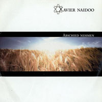 Xavier Naidoo - Abschied Nehmen (Single)