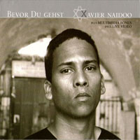 Xavier Naidoo - Bevor Du Gehst (Single)