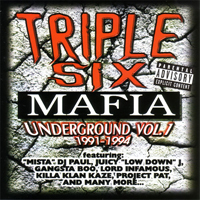 Three 6 Mafia - Underground Vol. 1 (1991-1994)