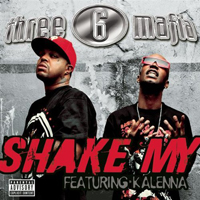 Three 6 Mafia - Shake My (Single)