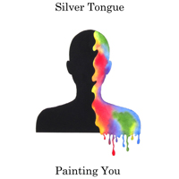 Silver Tongue - Painting You